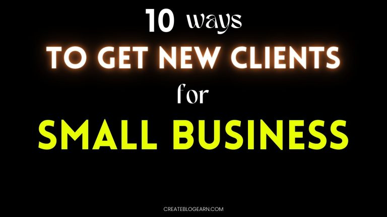 10 Ways To Get Clients For New Small Business