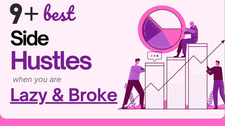 10 Best Side Hustles When You're Broke & Lazy (Actually Works)