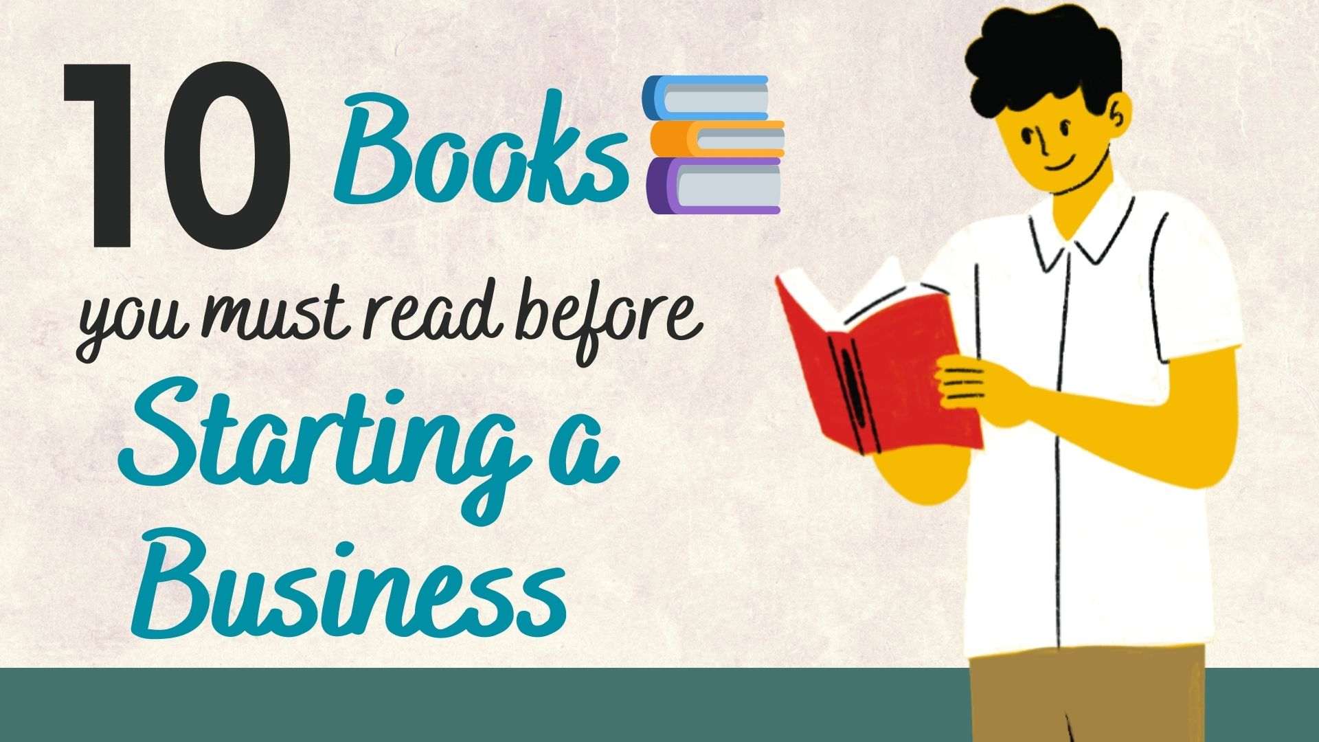 10 Must Read Books Before You Start A Business